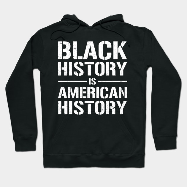 Black History is American History T Shirt Black Lives Matter Pride Hoodie by Love Newyork